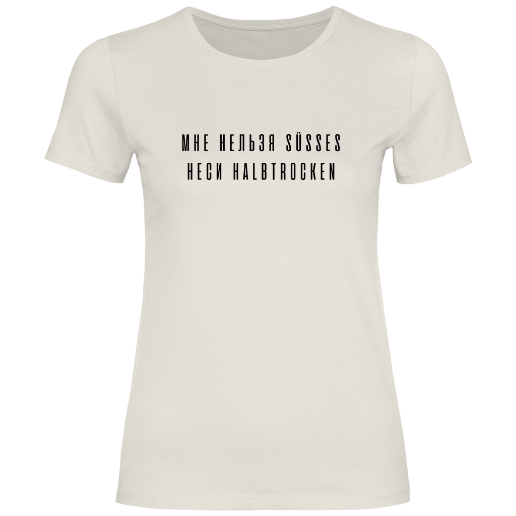 Nicht süß, halbtrocken Prem. Damen Shirt