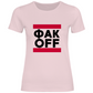ФAK OFF - FUCK OFF Damen Prem. Shirt