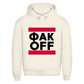 ФAK OFF - FUCK OFF Prem. Hoodie