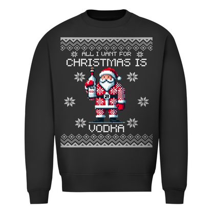 Want for Xmas Vodka Sweatshirt