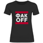 ФAK OFF - FUCK OFF Damen Prem. Shirt